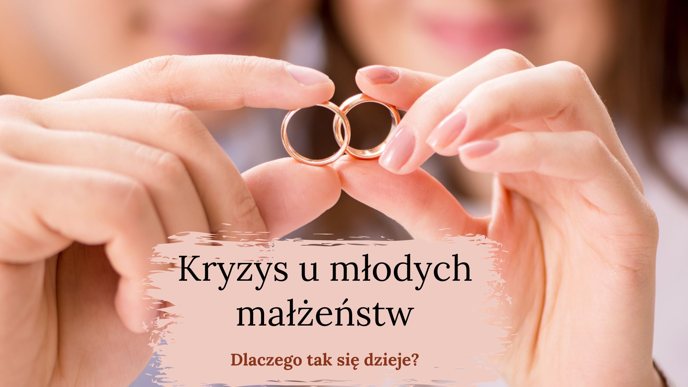 Kryzys w młodym małżeństwie
