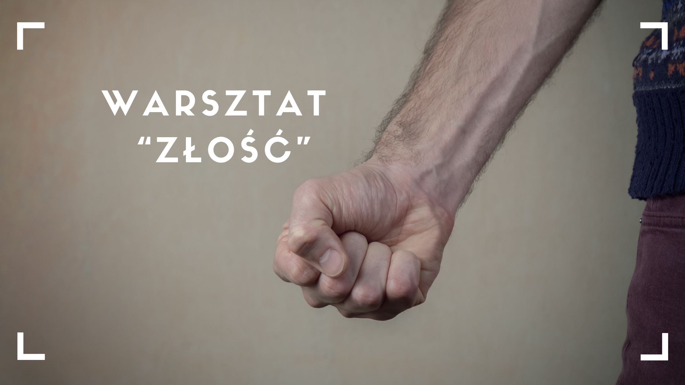Warsztat złość